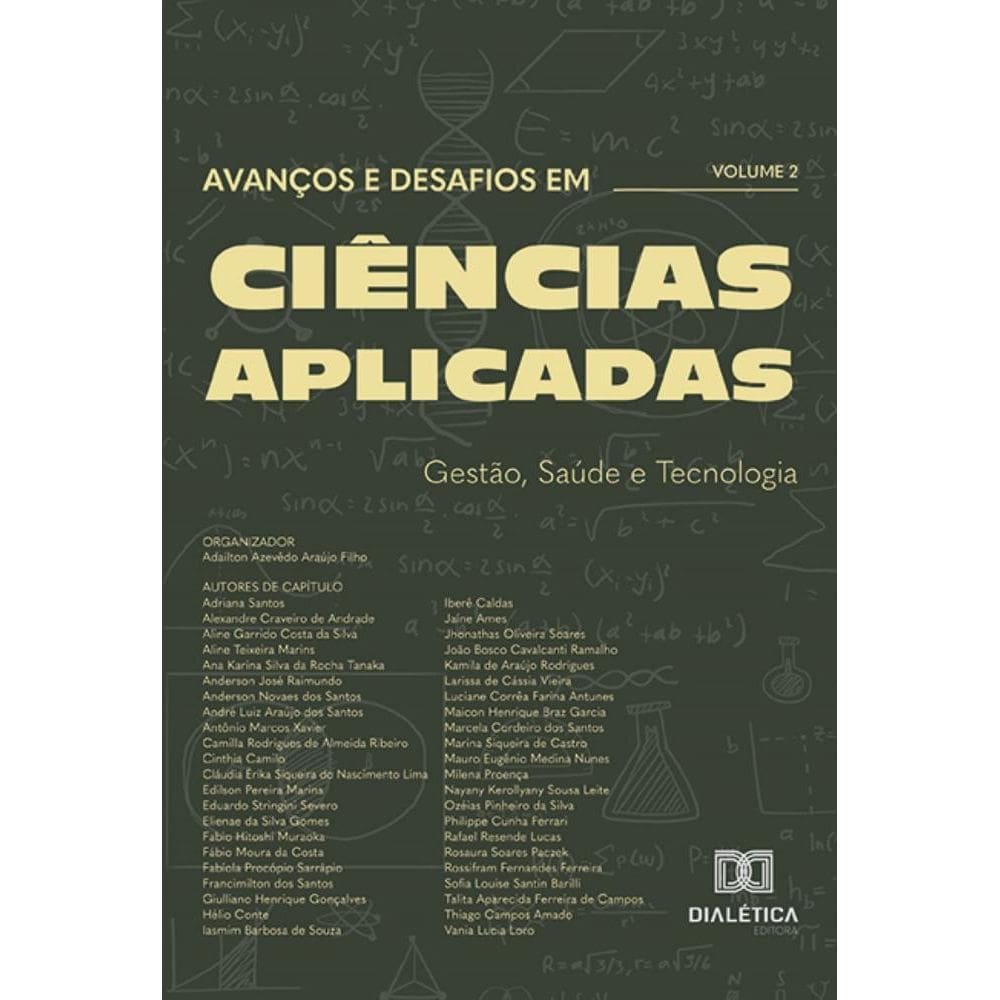 Avanços e Desafios em Ciências Aplicadas: Gestão, Saúde e Tecnologia - Volume 2