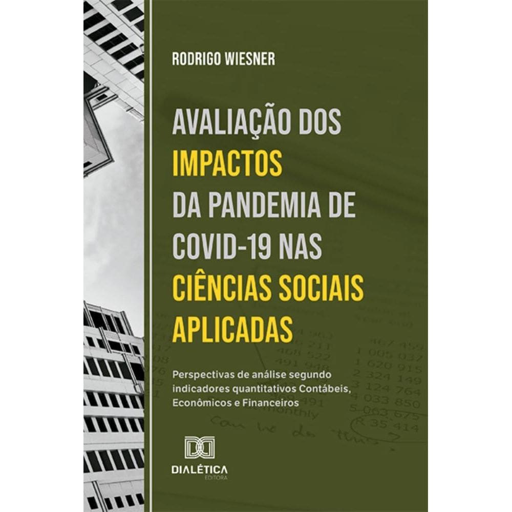 Avaliação dos impactos da pandemia de Covid-19 nas Ciências Sociais Aplicadas: perspectivas de análise segundo indicadores quantitativos Contábeis, E