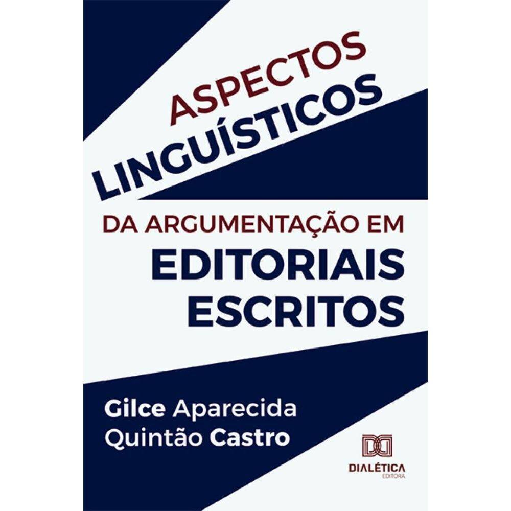 Aspectos linguísticos da argumentação em editoriais escritos