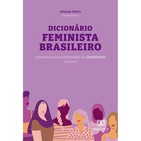Dicionário Feminista Brasileiro: conceitos para a compreensão dos feminismos