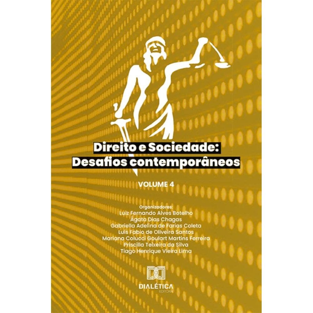 Direito e Sociedade: desafios contemporâneos - Volume 4