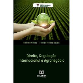 Direito, Regulação Internacional e Agronegócio