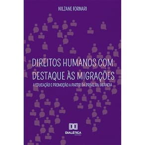 Direitos Humanos com Destaque às Migrações: a educação e promoção a partir da primeira infância