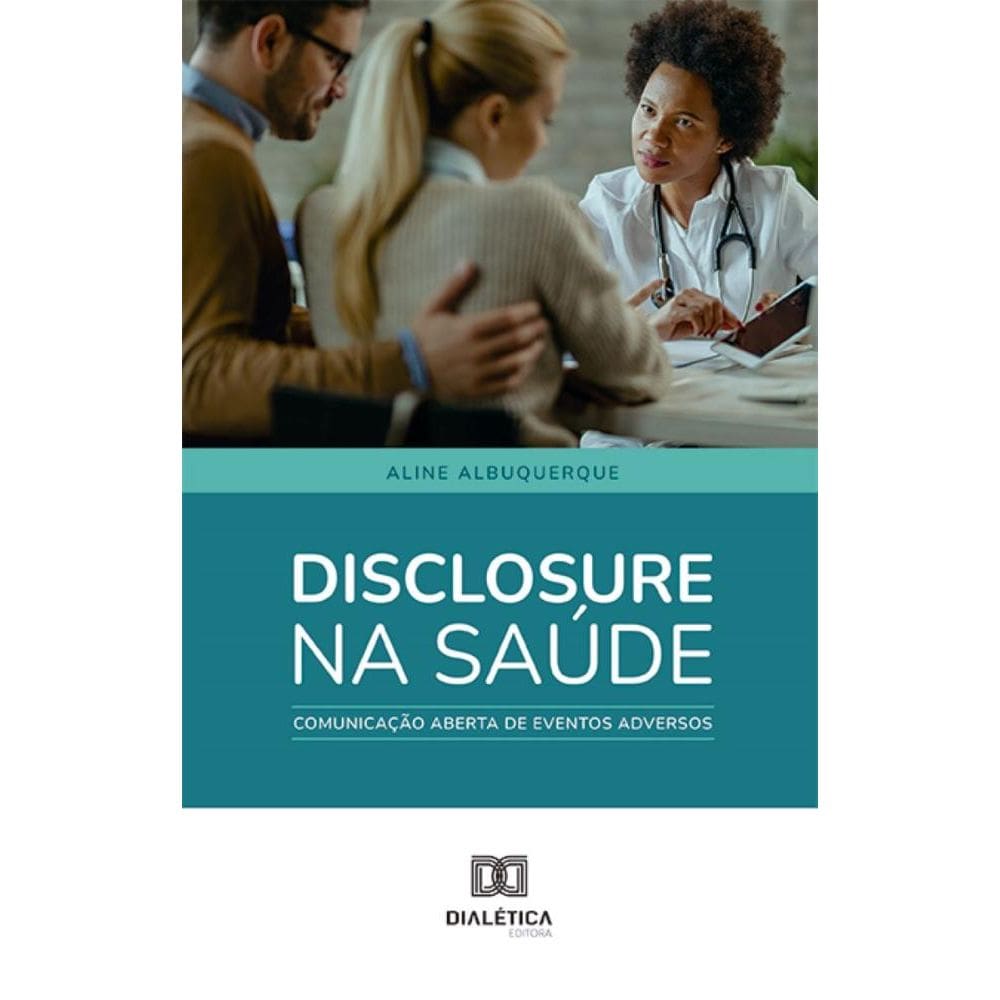 Disclosure na saúde: comunicação aberta de eventos adversos