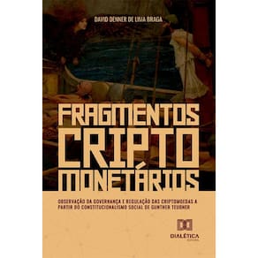 Fragmentos Criptomonetários: observação da governança e regulação das criptomoedas a partir do Constitucionalismo Social de Gunther Teubner