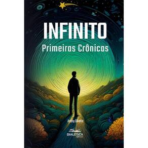 Infinito: primeiras crônicas