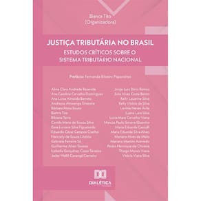 Justiça Tributária no Brasil: estudos críticos sobre o sistema tributário nacional