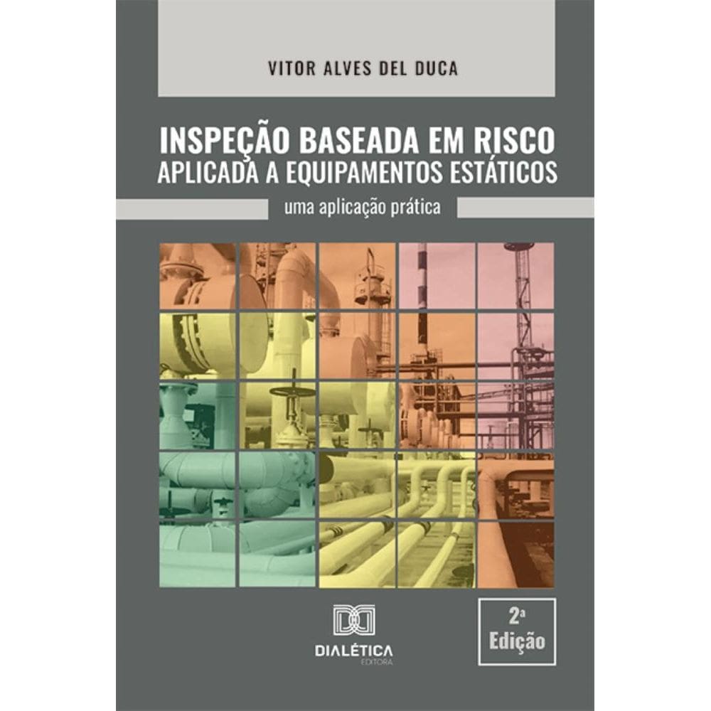 Inspeção Baseada em Risco Aplicada a Equipamentos Estáticos: uma aplicação prática