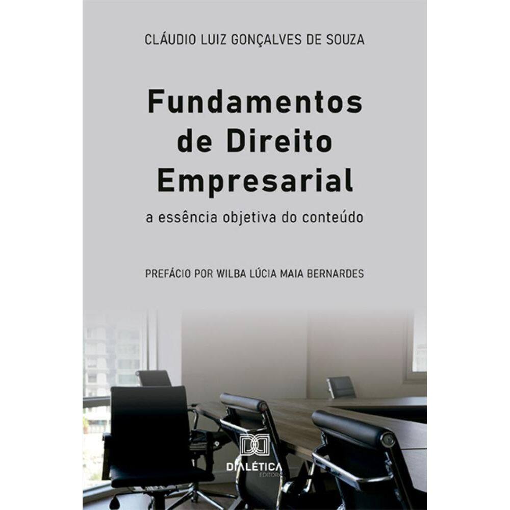 Fundamentos de Direito Empresarial: a essência objetiva do conteúdo