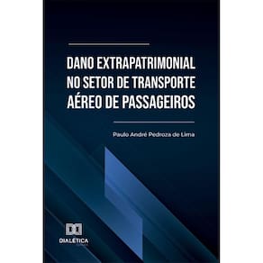 Dano extrapatrimonial no setor de transporte aéreo de passageiros
