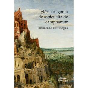 Glória e Agonia de Aspicuelta de Campoamor