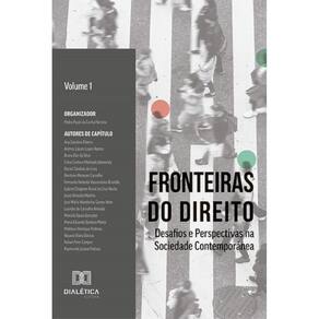 Fronteiras do Direito: Desafios e Perspectivas na Sociedade Contemporânea - Volume 1