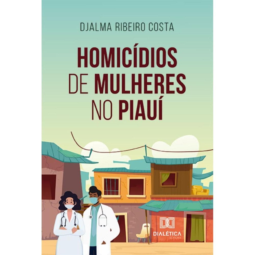 Homicídios de Mulheres no Piauí