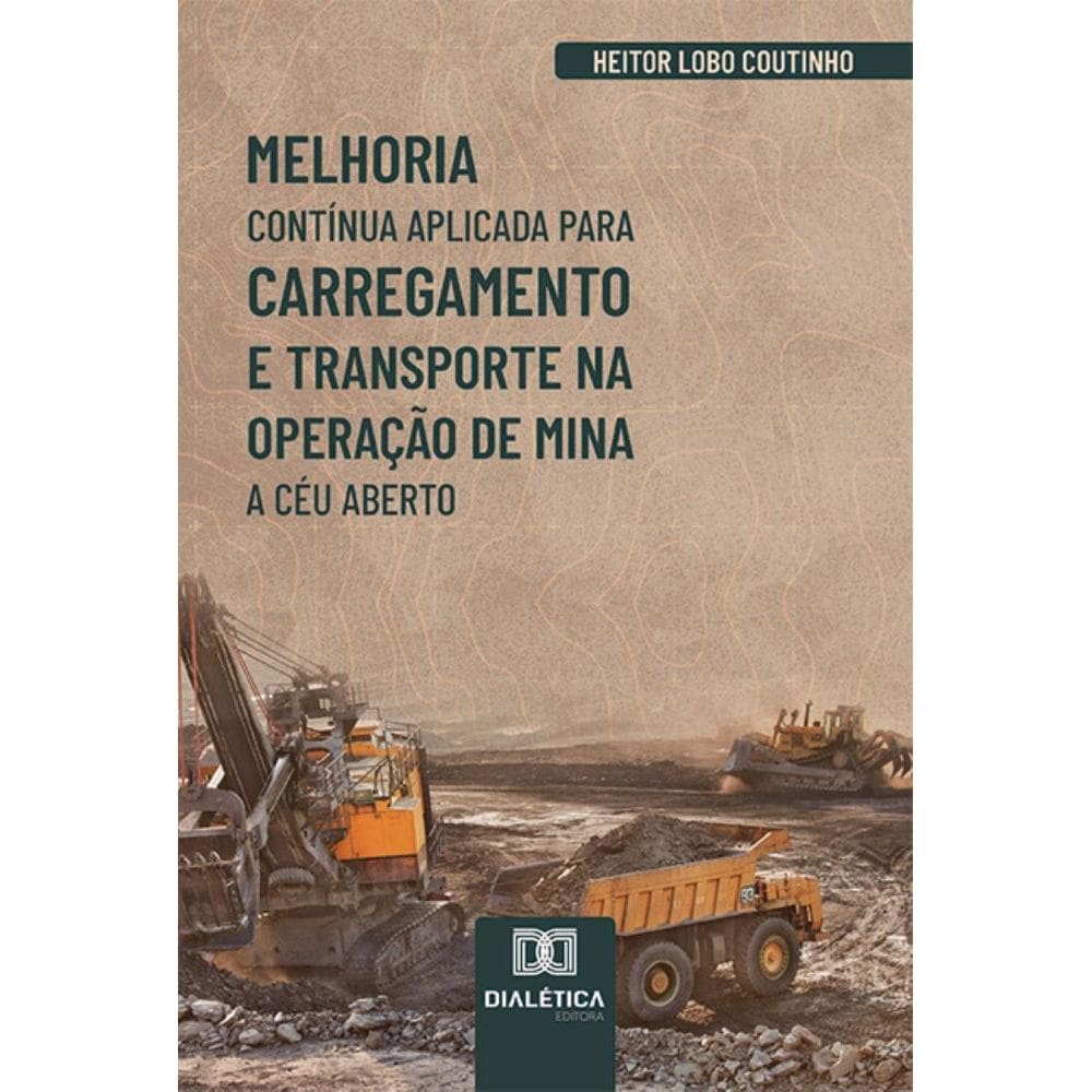 Melhoria contínua aplicada para carregamento e transporte na operação de mina a céu aberto