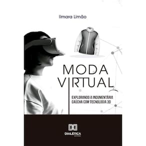 Moda virtual: explorando a indumentária gaúcha com tecnologia 3D