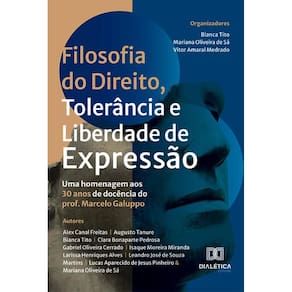 Filosofia do Direito, Tolerância e Liberdade de Expressão: uma homenagem aos 30 anos de docência do prof. Marcelo Galuppo