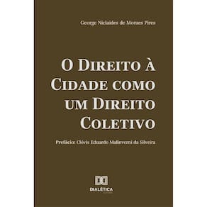 O Direito à Cidade como um Direito Coletivo