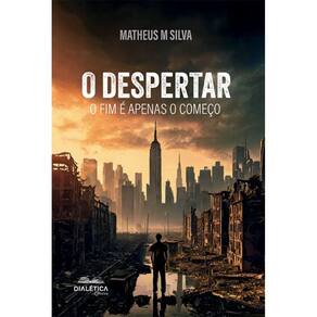 O Despertar: o fim é apenas o começo