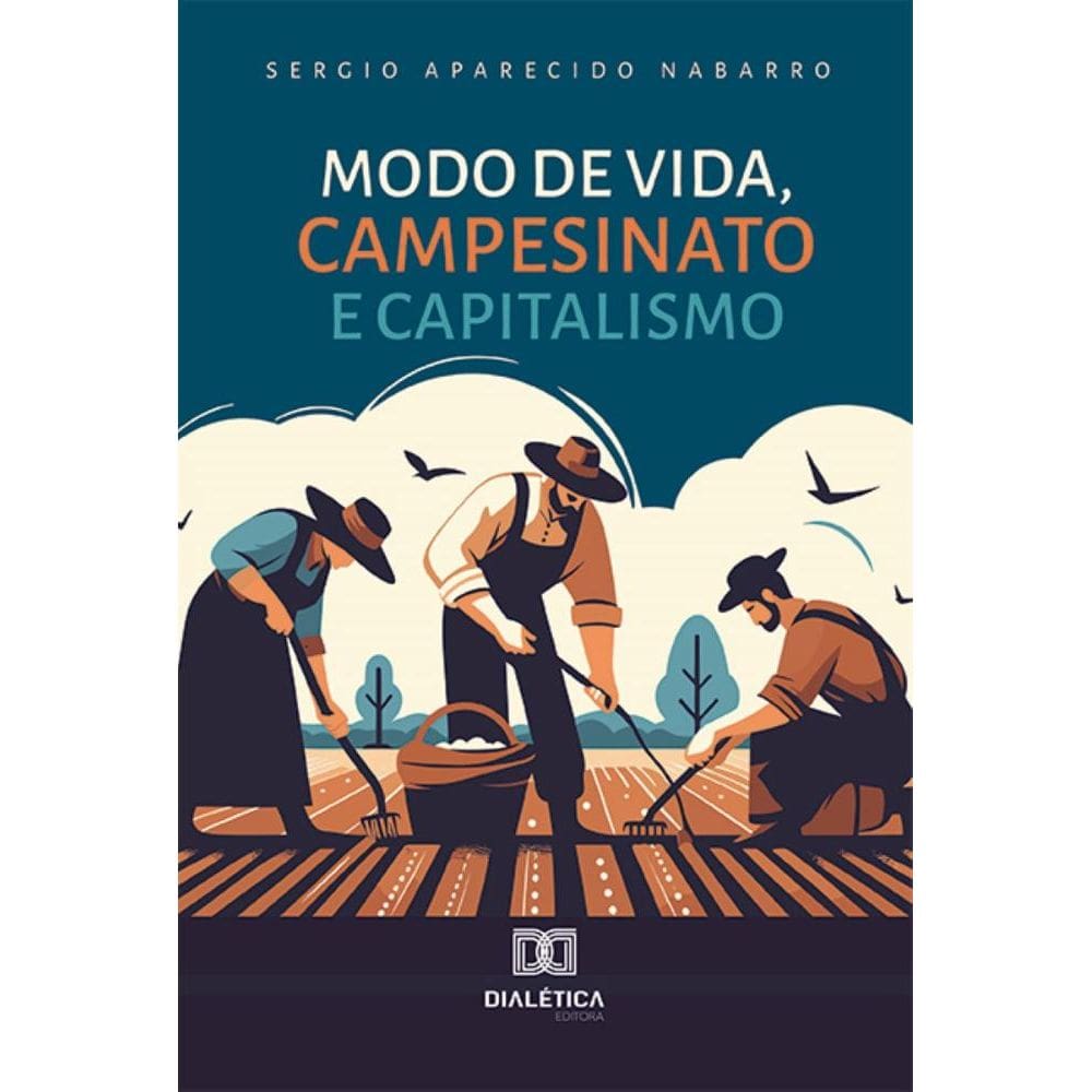 Modo de Vida, Campesinato e Capitalismo