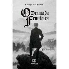 O Drama da Fronteira