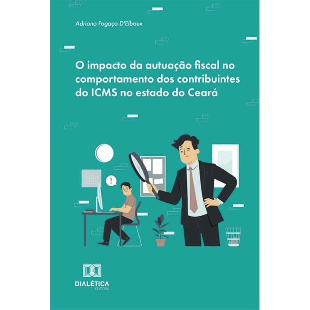 O impacto da autuação fiscal no comportamento dos contribuintes do ICMS no estado do Ceará