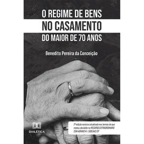 O Regime de Bens no Casamento do Maior de 70 Anos
