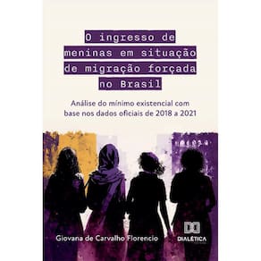O ingresso de meninas em situação de migração forçada no Brasil