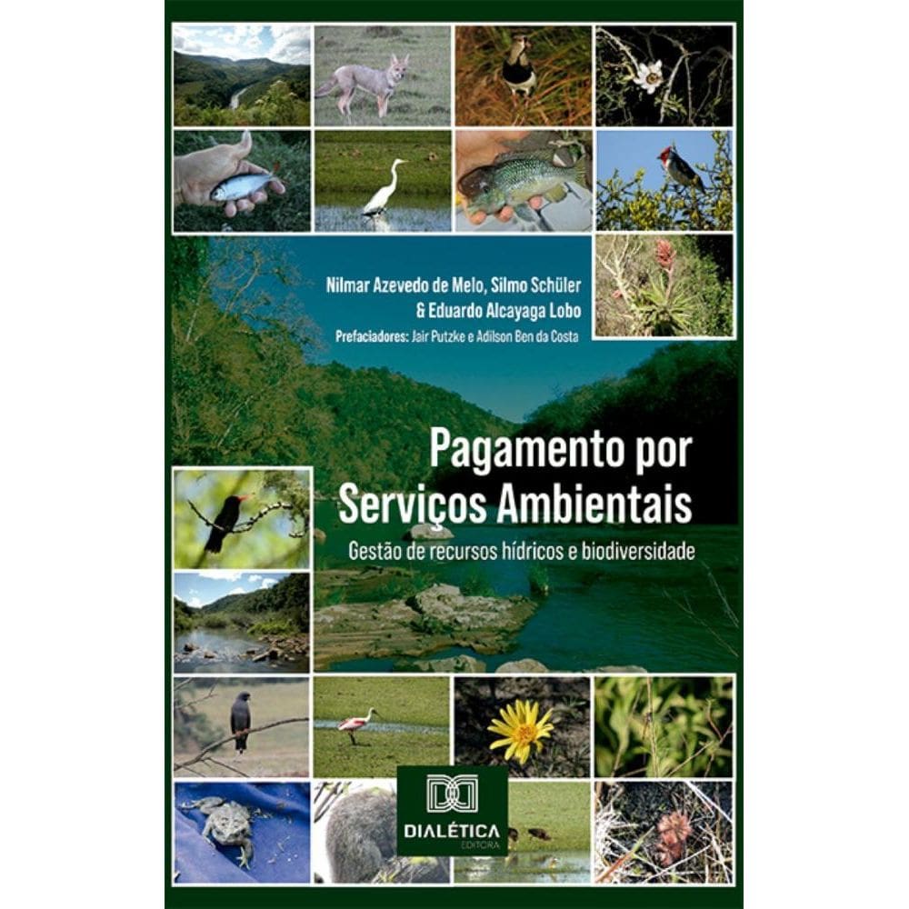 Pagamento por Serviços Ambientais: gestão de recursos hídricos e biodiversidade