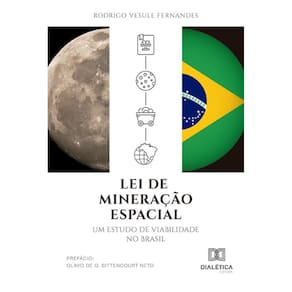 Lei de Mineração Espacial: um estudo de viabilidade no Brasil