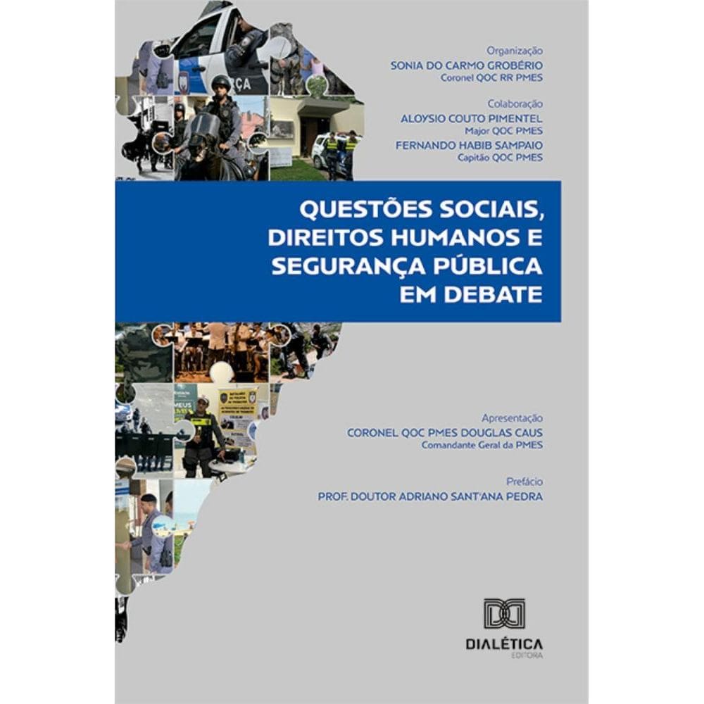 Questões sociais, direitos humanos e segurança pública em debate