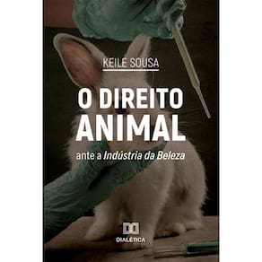 O Direito Animal ante a Indústria da Beleza