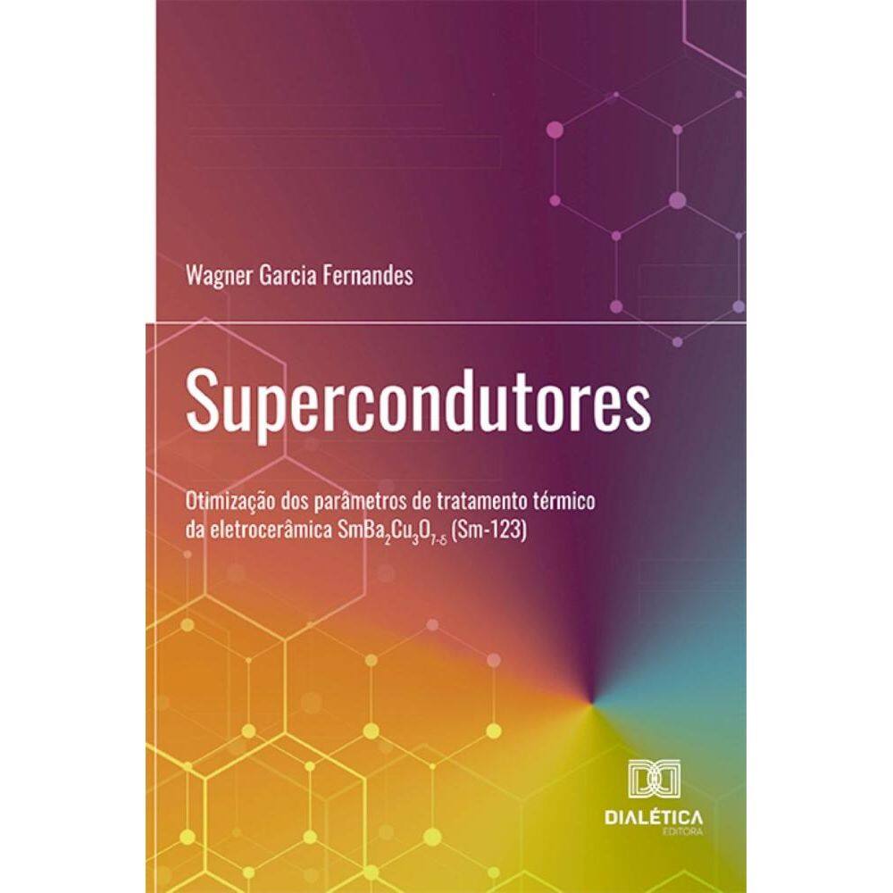 Supercondutores: otimização dos parâmetros de tratamento térmico da eletrocerâmica SmBa2Cu3O7-? (Sm-123)