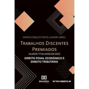 Trabalhos discentes premiados: alunos titulados em 2022: Direito Penal Econômico e Direito Tributário