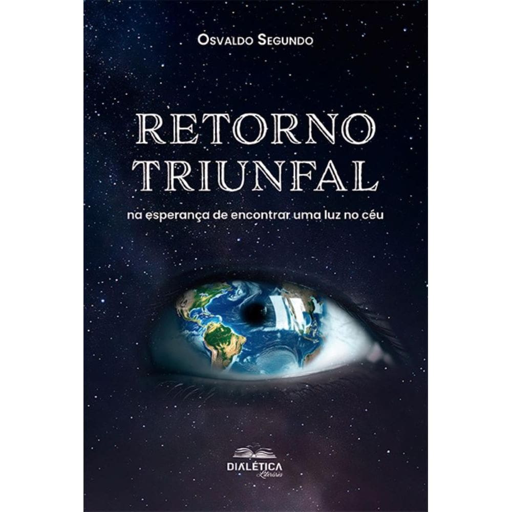 Retorno triunfal: na esperança de encontrar uma luz no céu