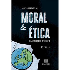 Moral e ética nas relações de poder
