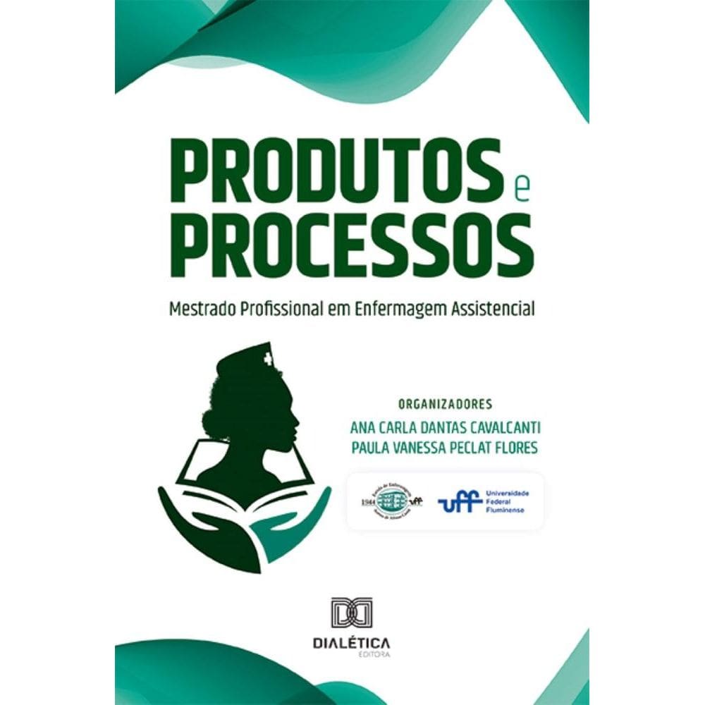Produtos e Processos Mestrado Profissional em Enfermagem Assistencial