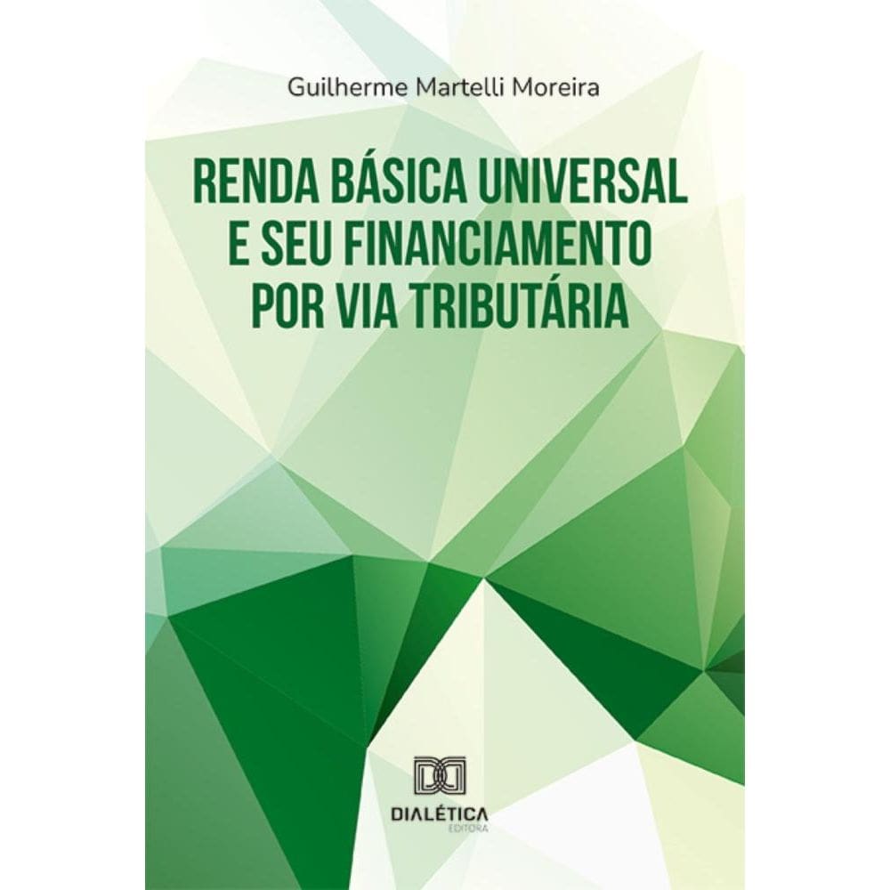 Renda Básica Universal e seu financiamento por via tributária