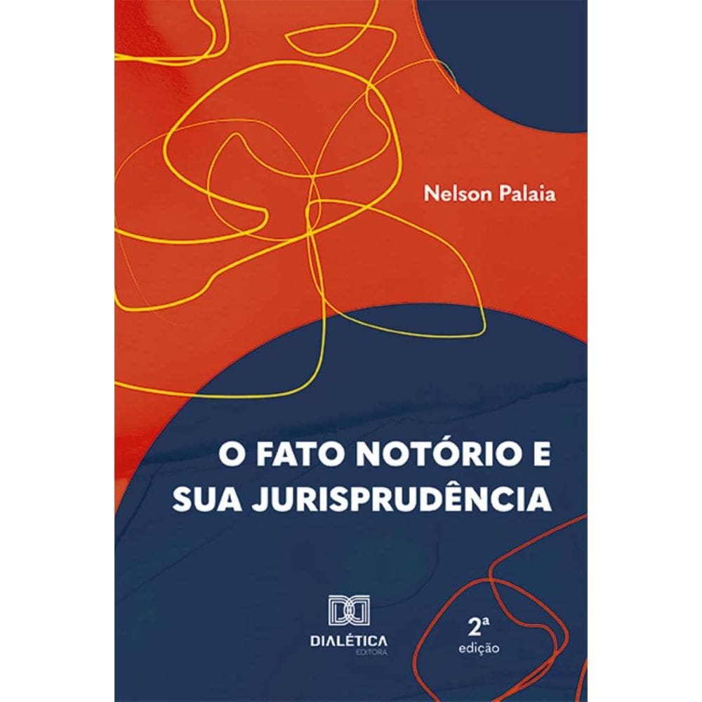 O Fato Notório e sua Jurisprudência
