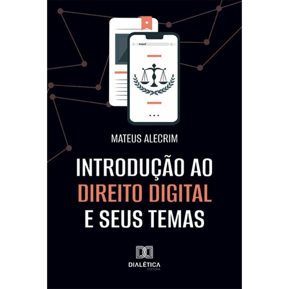 Introdução ao Direito Digital e seus temas