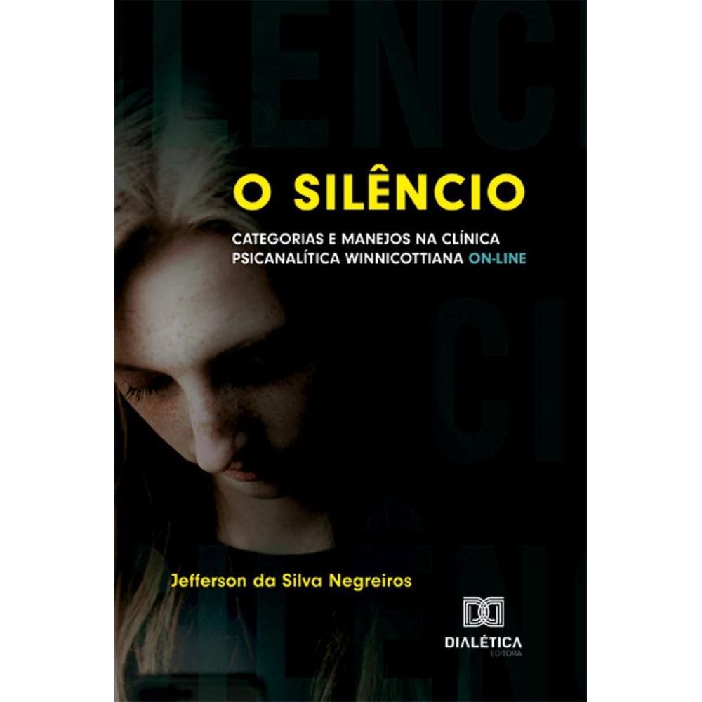 O silêncio: categorias e manejos na clínica psicanalítica winnicottiana on-line