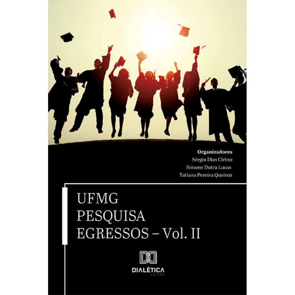UFMG Pesquisa Egressos: volume II