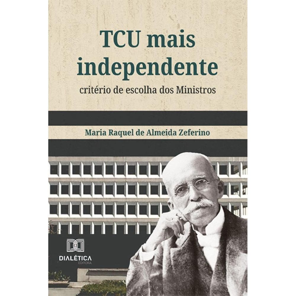 TCU mais independente: critério de escolha dos Ministros