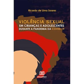 Violência Sexual em Crianças e Adolescentes durante a Pandemia da Covid-19