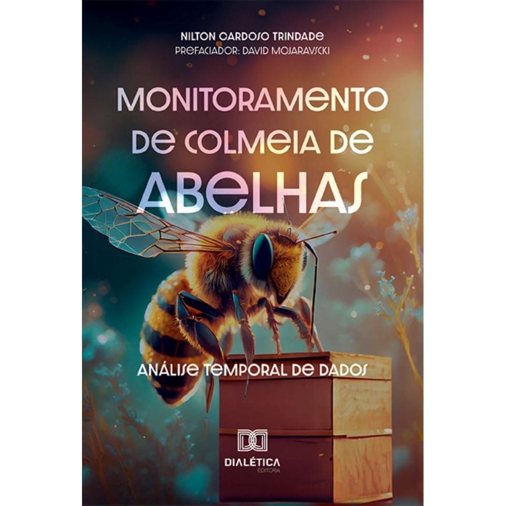 Monitoramento de colmeia de abelhas: análise temporal de dados
