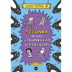 Caos Total 8: Segunda de Novo - a Inundacao de Pinguins