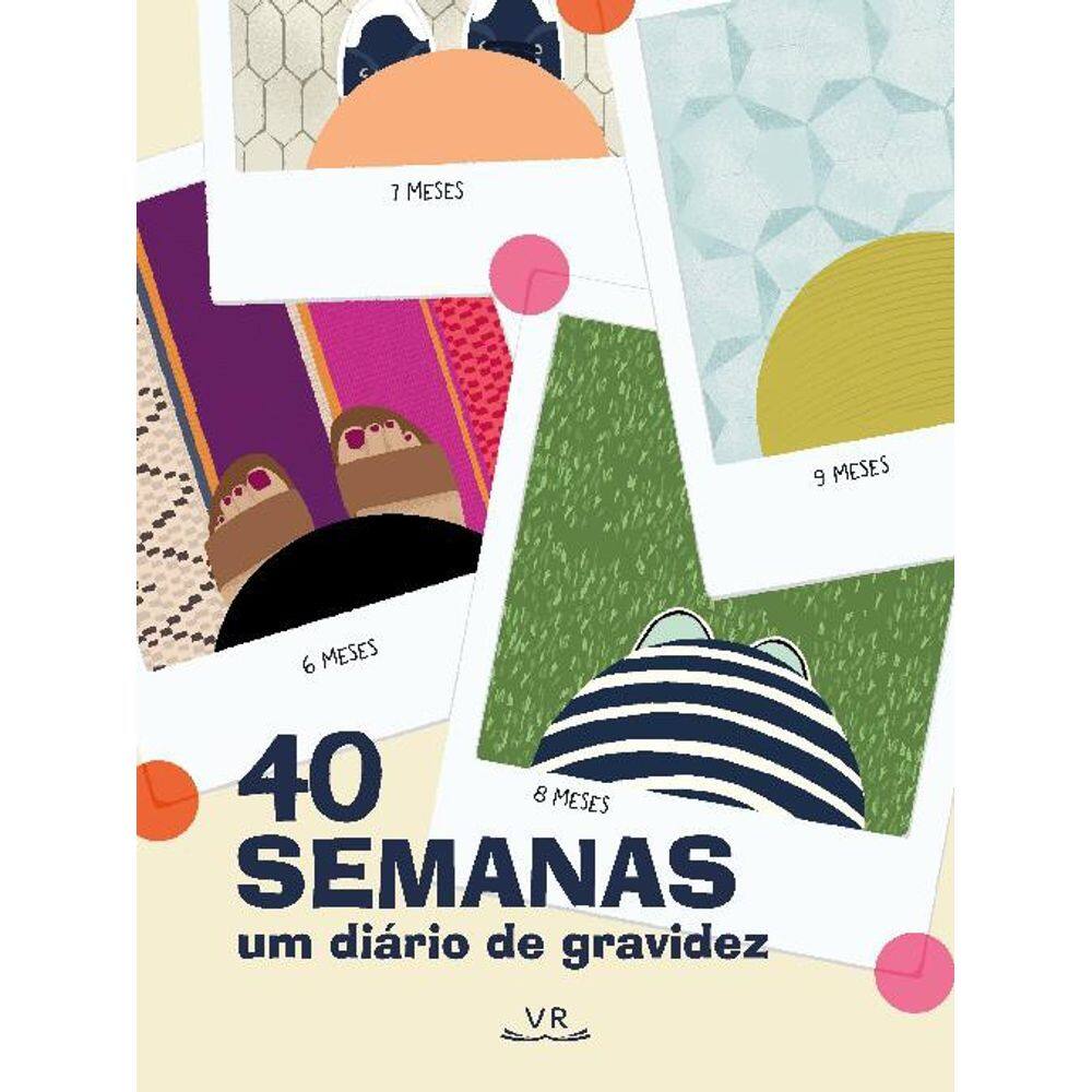 40 Semanas: Um Diario de Gravidez