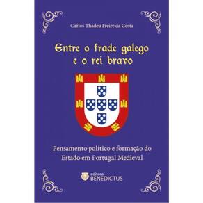 Entre O Frade Galego E O Rei Bravo