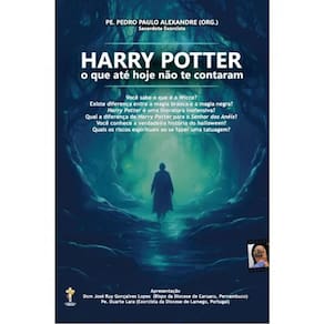 Harry Potter – O Que Até Hoje Não Te Contaram
