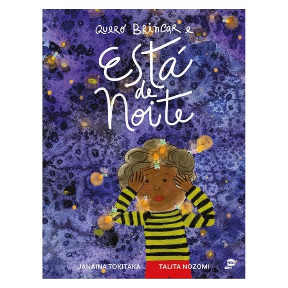 Quero Brincar E Está De Noite