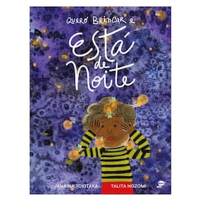 Quero Brincar E Está De Noite